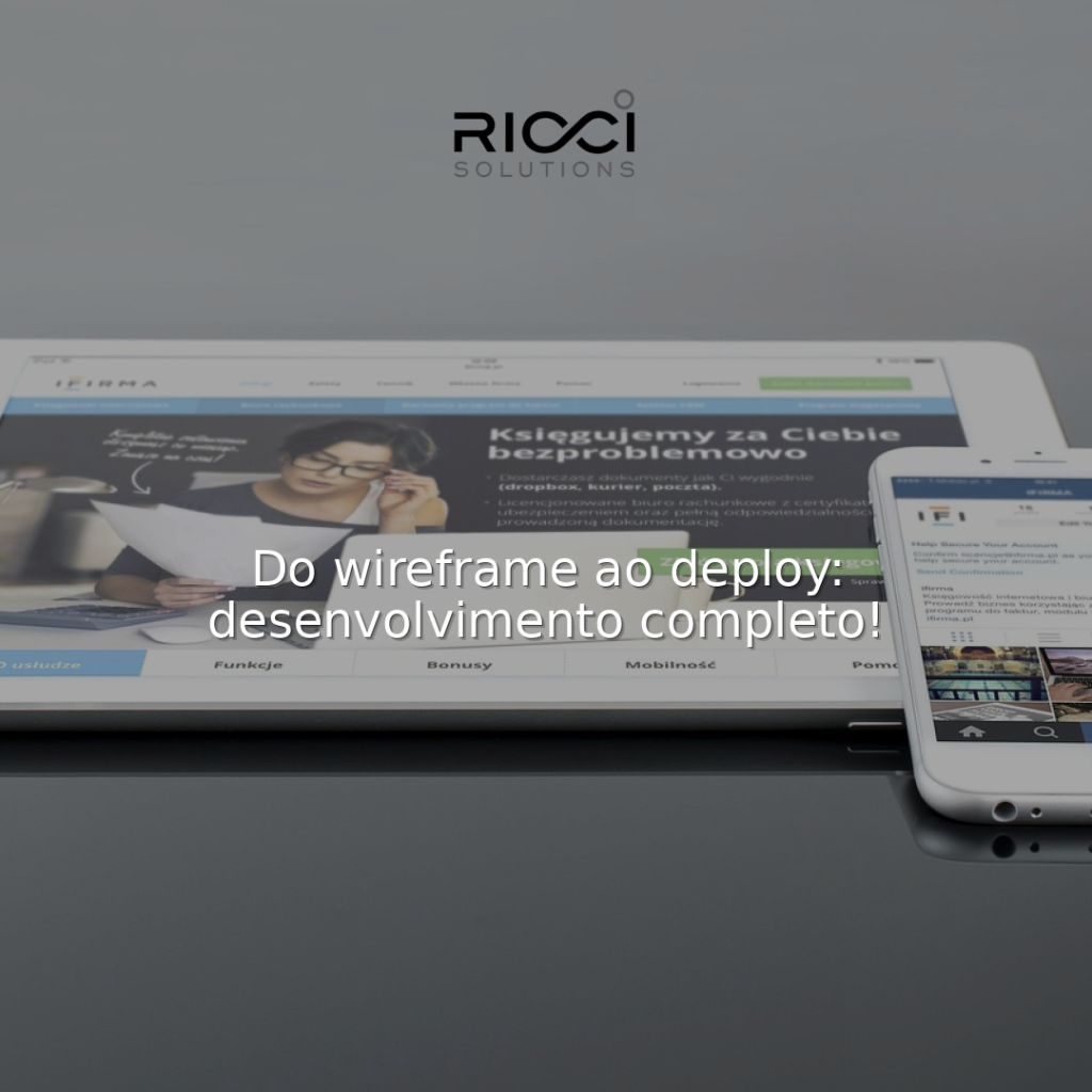 Do wireframe ao deploy: desenvolvimento completo!