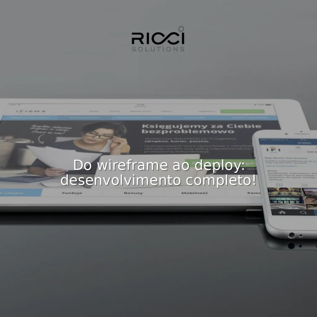 Do wireframe ao deploy: desenvolvimento completo!